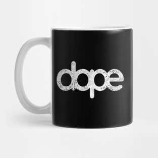 Dope – Vintage Distressed Aesthetic Mug